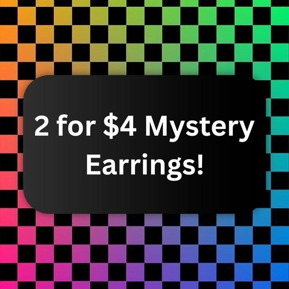 2 for $4 Mystery Earrings!